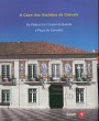 A casa dos azulejos de Cascais: de Palácio dos Condes da Guarda a Paços do Concelho