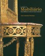 A colecção de mobiliário do Museu-Biblioteca Condes de Castro Guimarães