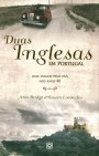 Duas inglesas em Portugal: uma viagem pelo país nos anos 40