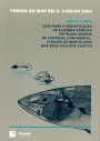 Guia para a identificação de algumas famílias de peixes ósseos de Portugal continental, através da morfologia dos seus otólitos sagitta 