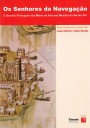Os senhores da navegação: o domínio português dos mares da Ásia por meados do século XVI