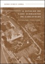 A Estação do Cabo Submarino de Carcavelos: uma presença inglesa: vivências e evoluções