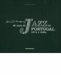 Duarte Mendonça: 30 anos de jazz em Portugal: 1974-2004