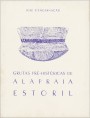 As grutas pré-históricas de Alapraia: Estoril