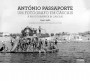 António Passaporte: um fotógrafo em Cascais: 1940-1960 [Coleção de Postais]